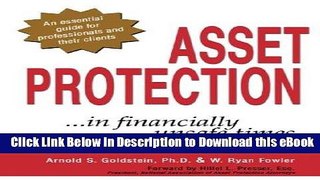 [Get] Asset Protection... In Financially Unsafe Times Popular Online