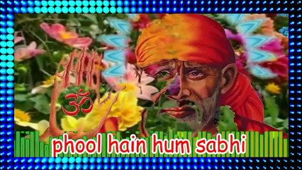 KAR DE NAZRE-KARAM MERE SAI.........HINDI SAI BHAJAN