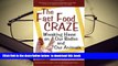 Read Online  The Fast Food Craze: Wreaking Havoc on Our Bodies and Our Animals Tina Volpe For Ipad