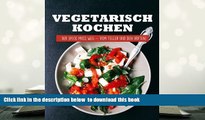 Audiobook  Vegetarisch kochen: Der Speck muss weg vom Teller und den Hüften! (German Edition)