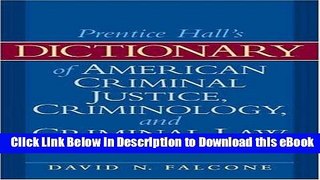 [Read Book] Dictionary of American Criminal Justice, Criminology and Law (2nd Edition) Mobi