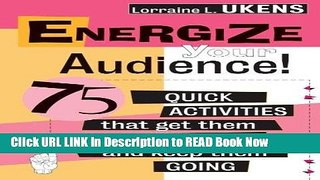 [Best] Energize Your Audience: 75 Quick Activities That Get them Started, and Keep Them Going