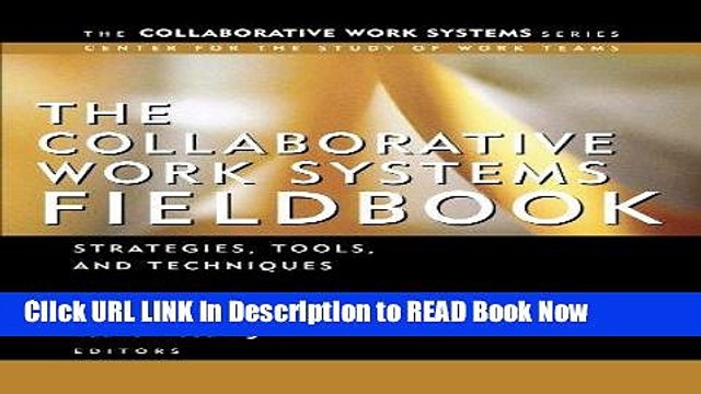 [Reads] The Collaborative Work Systems Fieldbook: Strategies, Tools, and Techniques Online Books
