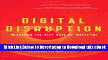 [Download] Digital Disruption: Unleashing the Next Wave of Innovation Free New