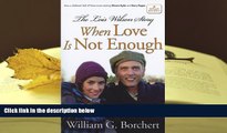 Epub The Lois Wilson Story, Hallmark Edition: When Love Is Not Enough PDF [DOWNLOAD]