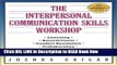 [Reads] The Interpersonal Communication Skills Workshop: A Trainer s Guide (The Trainer s