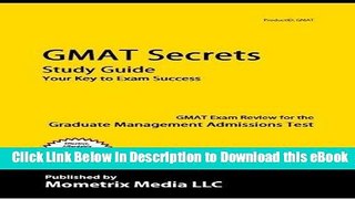 [Get] GMAT Secrets Study Guide: GMAT Exam Review for the Graduate Management Admissions Test Free