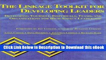 [Get] The Linkage Toolkit for Developing Leaders - Developing yourself, individuals, teams, and