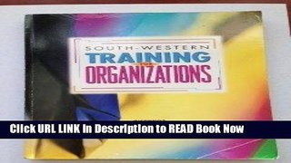 [Reads] Training for Organizations (Office Systems Research Assoc. model curriculum series) Online