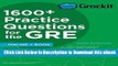 FREE [PDF] Grockit 1600+ Practice Questions for the GRE: Book + Online (Grockit Test Prep) Free