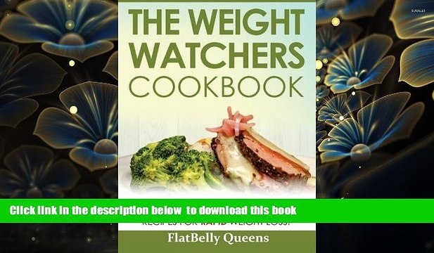 FREE [DOWNLOAD] The Weight Watchers Cookbook: Smart Points Guide with 50 Delicious Recipes for