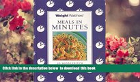 [Download]  Weight Watchers Meals in Minutes: Cooking Light and Easy Meals in a Flash Jo