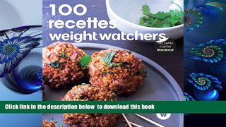 [Download]  100 recettes faciles Weight Watchers  For Ipad