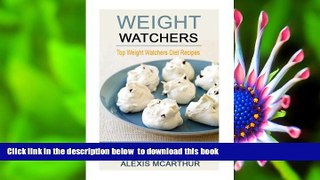 [Download]  Top Weight Watchers Diet Recipes: Everything You Need To Eat To Heal Yourself