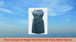 Two Lumps of Sugar Dot Dot Dot Turq Adult Apron 4cc152ee