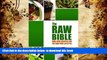 FREE [DOWNLOAD] The Raw Bible - Raw Food Recipes for the Raw Food Lifestyle: 200 Recipes - The