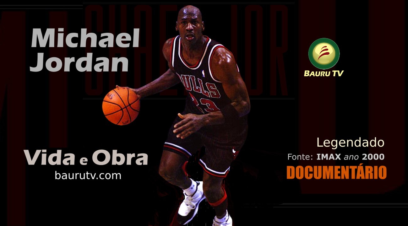 Michael Jordan - Vida e Obra - Legendado