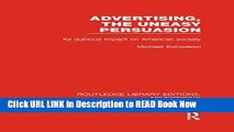 [Best] Advertising, The Uneasy Persuasion: Its Dubious Impact on American Society (Routledge