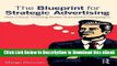 [PDF] The Blueprint for Strategic Advertising: How Critical Thinking Builds Successful Campaigns