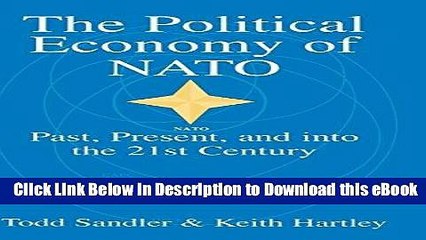 [Get] The Political Economy of NATO: Past, Present and into the 21st Century Free New