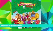 BEST PDF  The Beginner s Bible: Timeless Children s Stories Zondervan For Ipad