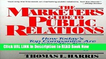 [Best] The Marketer s Guide to Public Relations: How Today s Top Companies are Using the New PR to