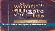 [Reads] Magical Worlds of the Wizard of Ads: Tools and Techniques for Profitable Persuasion Free
