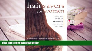 Kindle eBooks  Hair Savers for Women: A Complete Guide to Preventing and Treating Hair Loss  BEST