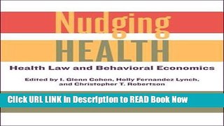 [Reads] Nudging Health: Health Law and Behavioral Economics Online Books