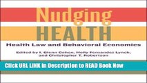 [Reads] Nudging Health: Health Law and Behavioral Economics Online Books