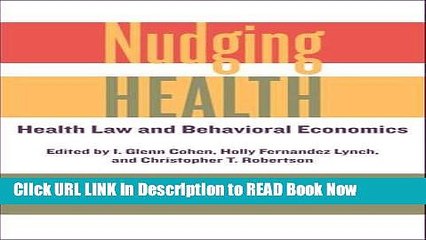 [Reads] Nudging Health: Health Law and Behavioral Economics Online Books