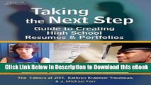 BEST PDF Taking the Next Step: Guide to Creating High School Resumes   Portfolios Download Online