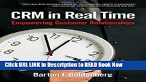 [Best] CRM in Real Time: Empowering Customer Relationships Online Ebook