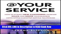 [Reads] At Your Service: How to Attract New Customers, Increase Sales, and Grow Your Business