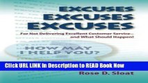 [PDF] Excuses, Excuses, Excuses...for Not Delivering Excellent Customer Service- –and What Should