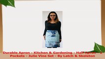 Durable Apron  Kitchen  Gardening  Half Apron  2 Pockets  Julie Vine Set  By Latch  13e347c0