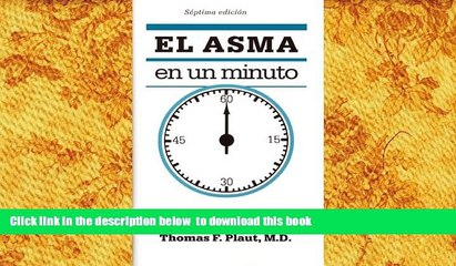 PDF  El Asma En Un Minuto: Lo Que Usted Necesita Saber (Spanish Edition) Thomas F. Plaut Pre Order