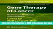 Books Gene Therapy of Cancer: Methods and Protocols (Methods in Molecular Biology) Free Books