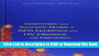 Read Book Deterministic And Stochastic Models Of Aids Epidemics And Hiv Infections With