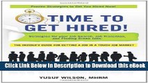 PDF [DOWNLOAD] Time to Get Hired!: Strategies for Your Job Search, Job Transition, and Finding