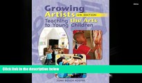 PDF [DOWNLOAD] Growing Artists: Teaching the Arts to Young Children Joan Bouza Koster  Trial Ebook