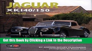 BEST PDF Jaguar XK140/150 In Detail [DOWNLOAD] ONLINE