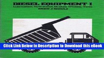 PDF Free Diesel Equipment I: Lubrication, Hydraulics, Brakes, Wheels, Tires online pdf