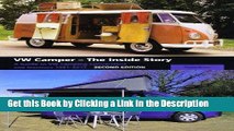 PDF [FREE] DOWNLOAD VW Camper - The Inside Story: A Guide to VW Camping Conversions and Interiors