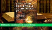 [PDF]  The Harsh Realities of Alzheimer s Care: An Insider s View of How People with Dementia Are