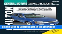 BEST PDF General Motors, Trailblazer 2002-2006 (Chilton s Total Car Care Repair Manuals) BEST PDF