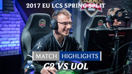 Highlights: G2 vs UOL - 2017 EU LCS Spring Split Week 5