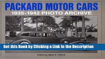 BEST PDF Packard Motor Cars, 1935 Through 1942: Photo Archive- Photographs from the Detroit Public