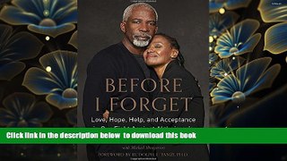 [PDF]  Before I Forget: Love, Hope, Help, and Acceptance in Our Fight Against Alzheimer s B. Smith