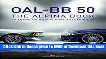 Download FREE OAL-BB 50: 50 Years of BMW Alpina Automobiles (English and German Edition) Full Book